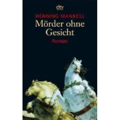 Mörder ohne Gesicht / Kommissar Wallander Bd.1, Taschenbuch von Henning Mankell, dtv