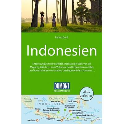 DUMONT Reise-Handbuch Reiseführer Indonesien, Taschenbuch von Roland Dusik, MairDuMont, 978-3-616-01670-2