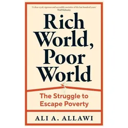 Allawi:Rich World, Poor World - The Str, Sachbücher von Ali A. Allawi