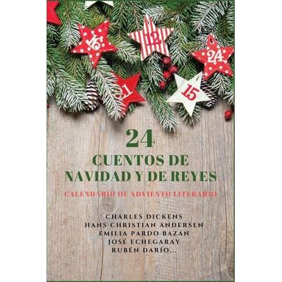 24 Cuentos de Navidad y de Reyes, Taschenbuch von Charles Dickens,Hans Christian Andersen,Emilia Pardo Bazán, Alicia Editions, 978-2-38455-462-1