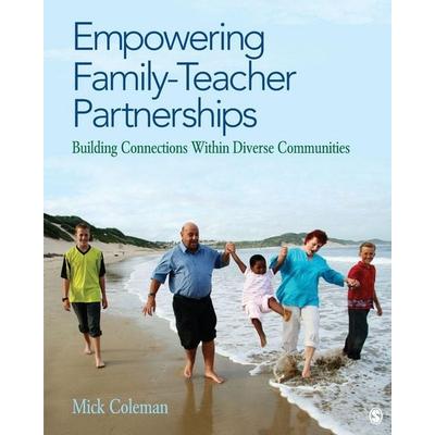 Empowering Family-Teacher Partnerships, Taschenbuch von Mick Coleman, SAGE Publications, 978-1-4129-9232-9