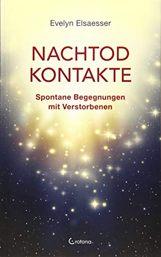 Evelyn Elsaesser - Nachtod-Kontakte: Spontane Begegnungen mit Verstorbenen - Preis vom 30.09.2026 09:01:18 h