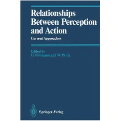 Relationships Between Perception and Action, Fachbücher von Wolfgang Prinz, Odmar Neumann