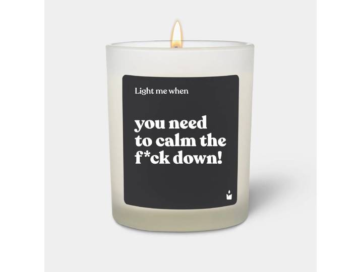 Duftkerze Woody Light me when you need to calm the f*ck down!
