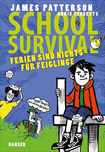James Patterson - School Survival - Ferien sind nichts für Feiglinge - Preis vom 09.10.2026 07:28:09 h