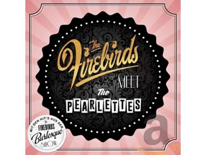 The Firebirds - Firebirds Meet The Pearlettes