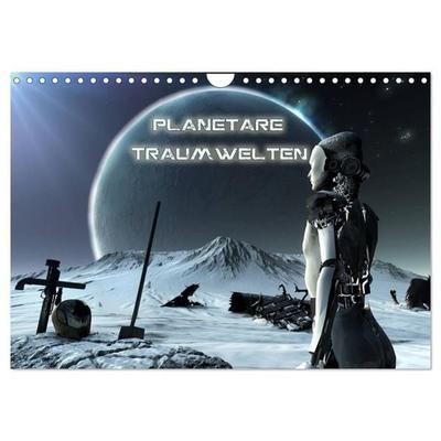 Planetare Traumwelten (Wandkalender 2027 DIN A4 quer), CALVENDO Monatskalender