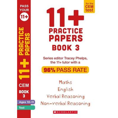 11+ Practice Papers for the CEM Test Ages 10-11 - Book 3, Taschenbuch von Tracey Phelps, Scholastic, 978-1-4071-9080-8