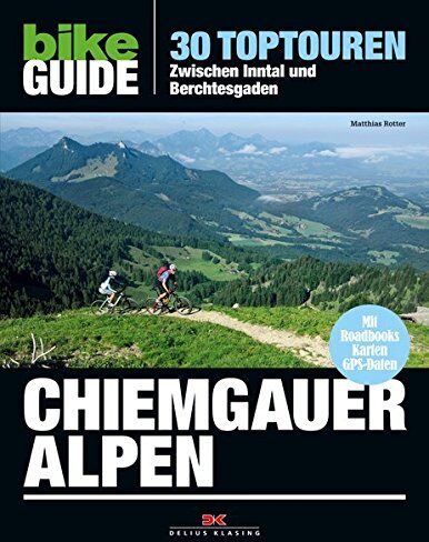Matthias Rotter - Bike Guide Chiemgauer Alpen: 30 Toptouren - Zwischen Inntal und Berchtesgaden - Preis vom 04.10.2026 03:51:26 h
