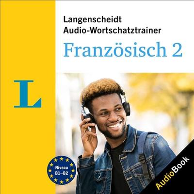 Langenscheidt Audio-Wortschatztrainer Französisch 2 - Langenscheidt-Redaktion, Audio, 9783120504573