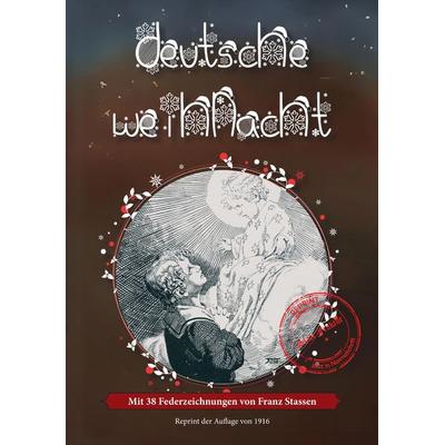 Deutsche Weihnacht, Taschenbuch von Hans Wolzogen,Houston Stewart Chamberlain, Oldtimertools Verlag, 978-3-9897916-6-4