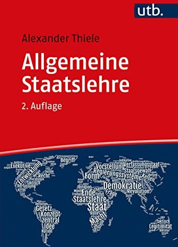 Alexander Thiele - Allgemeine Staatslehre: Begriff, Möglichkeiten, Fragen im 21. Jahrhundert - Preis vom 14.10.2026 23:07:16 h