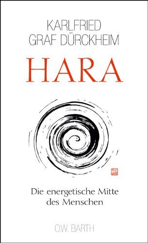 Dürckheim, Karlfried Graf - Hara: Die energetische Mitte des Menschen - Preis vom 15.10.2026 23:06:25 h