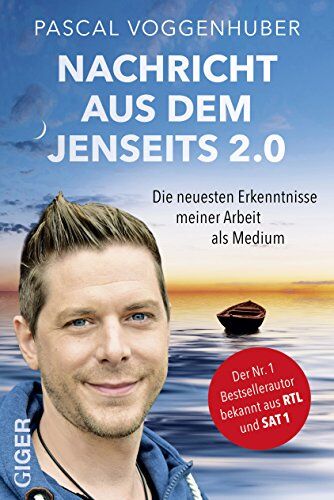 Pascal Voggenhuber - Nachricht aus dem Jenseits 2.0: Die neuesten Erkenntnisse meiner Arbeit als Medium - Preis vom 17.10.2026 19:25:27 h
