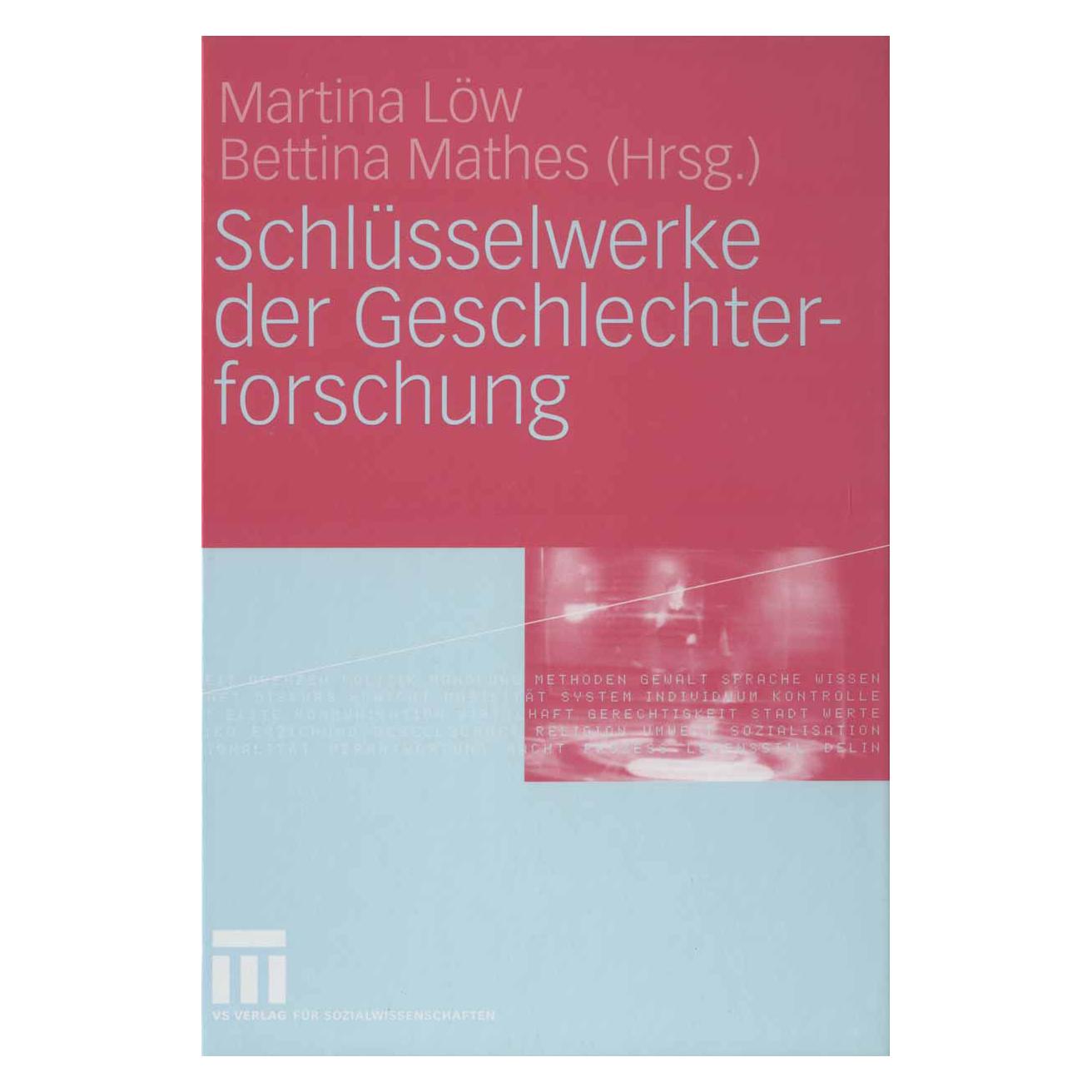 VS Schlüsselwerke der Geschlechterforschung (Deutsch, Softcover, Bettina Mathes, Martina Löw) (55508400)