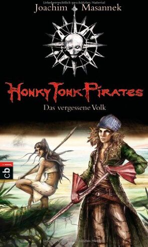 Joachim Masannek - Honky Tonk Pirates - Das verheißene Land: Band 1 - Preis vom 13.10.2026 11:25:28 h