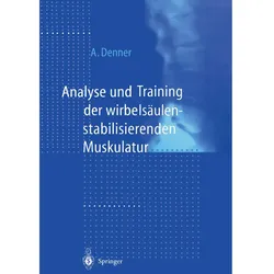 Analyse und Training der wirbelsäulenstabilisierenden Muskulatur, Fachbücher von Achim Denner