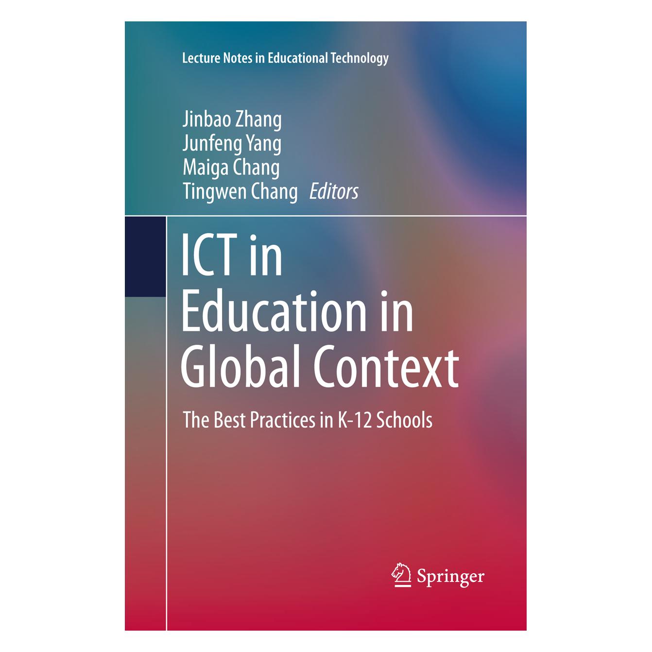 Springer ICT in Education in Global Context (Englisch, Softcover, Jinbao Zhang, Junfeng Yang, Maiga Chang, Ting-Wen Chang) (56008799)