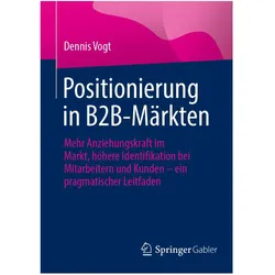 Positionierung in B2B-Märkten, Fachbücher von Dennis Vogt