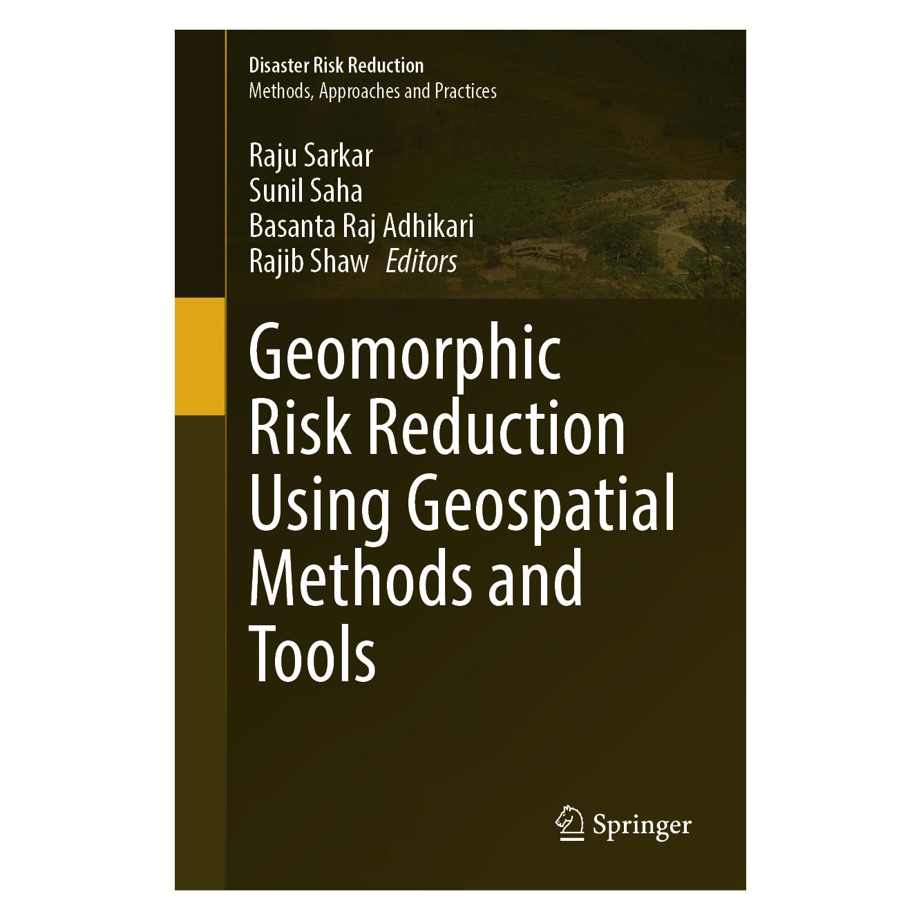 Springer Geomorphic Risk Reduction Using Geospatial Methods and Tools (Englisch, Hardcover, Basanta Raj Adhikari, Rajib Shaw, Raju Sarkar, Sunil Saha) (63675931)