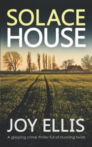 Joy Ellis - SOLACE HOUSE a gripping crime thriller full of stunning twists (JACKMAN & EVANS, Band 9) - Preis vom 13.10.2026 19:28:25 h