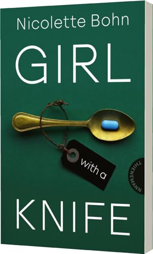 Nicolette Bohn - Girl with a knife: Hochspannung: Ein Mädchen wird zur Mörderin - Preis vom 16.10.2026 11:41:07 h