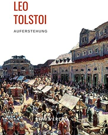 Leo Tolstoi - Leo Tolstoi: Auferstehung. Vollständige Neuausgabe - Preis vom 30.09.2026 22:30:23 h