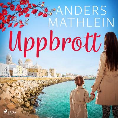 Uppbrott - Anders Mathlein, Audio, 9788726264562