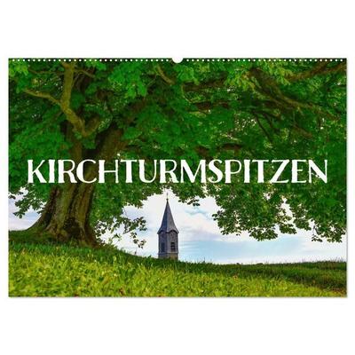Kirchturmspitzen (Wandkalender 2027 DIN A2 quer), CALVENDO Monatskalender