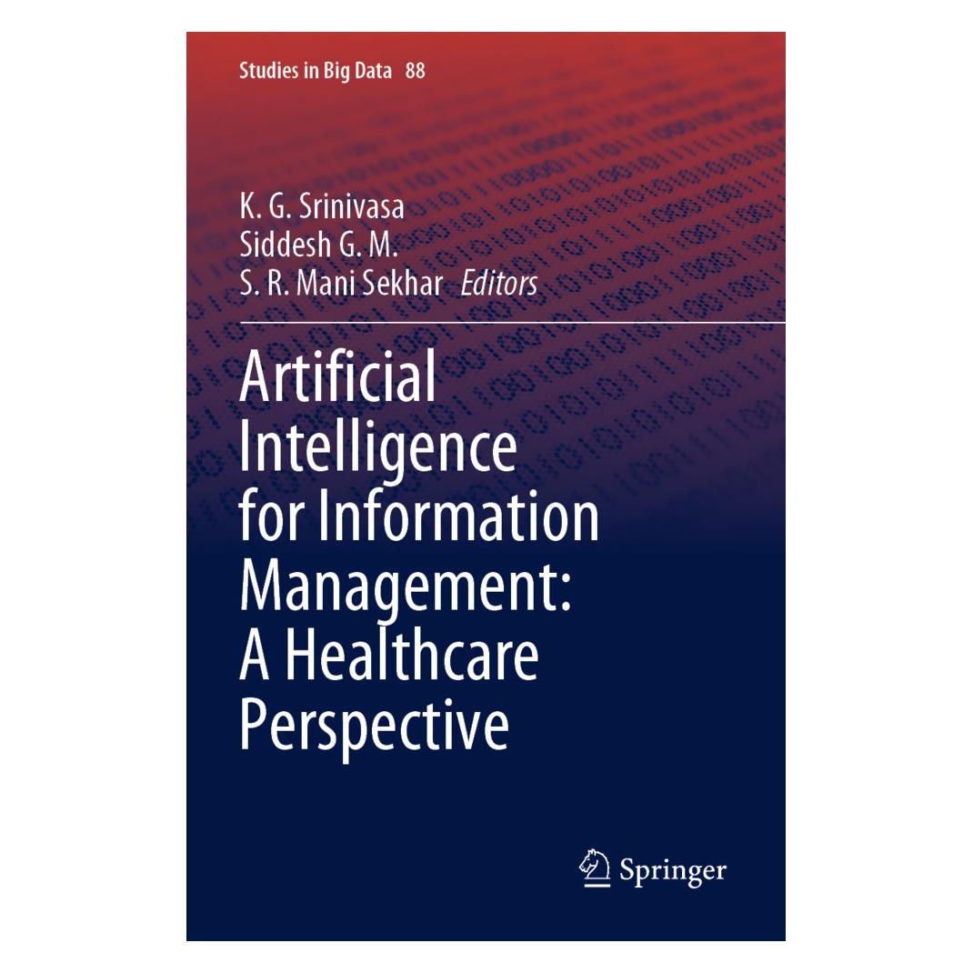 Springer Artificial Intelligence for Information Management: A Healthcare Perspective (Englisch, Softcover, K. G. Srinivasa, S. R. Mani Sekhar, Siddesh G. M.) (56850463)
