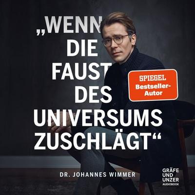 Wenn die Faust des Universums zuschlägt - Johannes Wimmer, Audio, 9783833885013