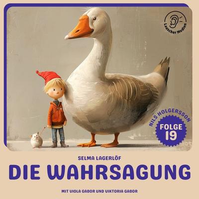 Die Wahrsagung (Nils Holgersson, Folge 19) - Selma Lagerlöf, Audio, 9783991742203