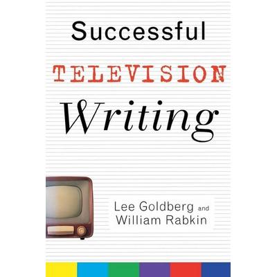 Successful Television Writing, Taschenbuch von Lee Goldberg,William Rabkin, Turner Publishing Company, 978-0-471-43168-8