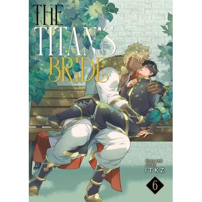 The Titan's Bride Vol. 6, Taschenbuch von ITKZ, Penguin LLC US