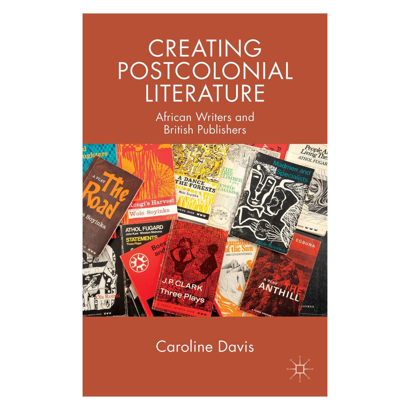 Springer Creating Postcolonial Literature (Englisch, Softcover, C. Davis) (55615434)