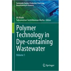 Polymer Technology in Dye-containing Wastewater, Fachbücher von Subramanian Senthilkannan Muthu, Ali Khadir