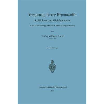 Vergasung fester Brennstoffe, Taschenbuch von Wilhelm Gumz, Springer Berlin, 978-3-540-01630-4