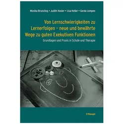 Von Lernschwierigkeiten zu Lernerfolgen - neue und bewährte Wege zu guten Exekutiven Funk, Fachbücher von Judith Hasler, Lisa Heller, Monika Brunsting, Gerda Lempen