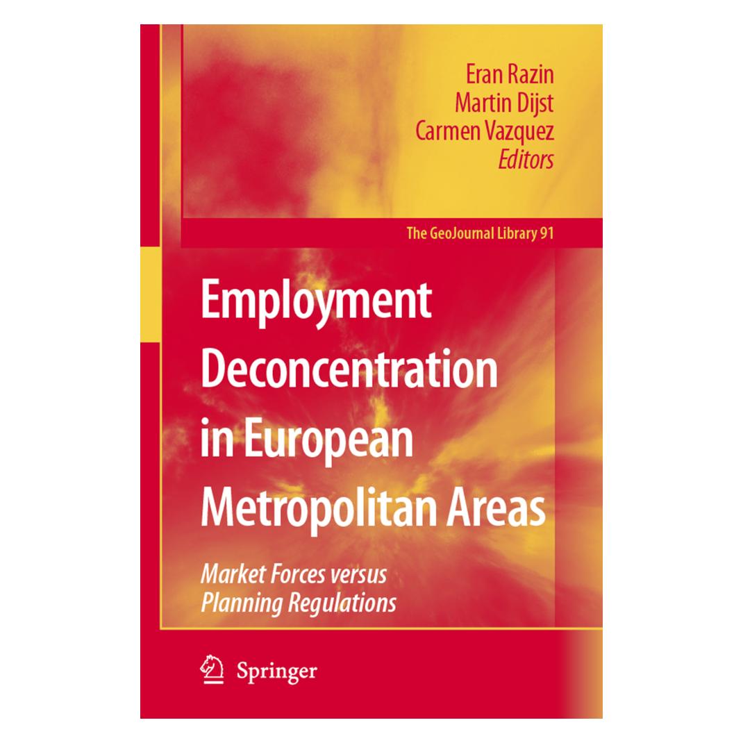 Springer Employment Deconcentration in European Metropolitan Areas (Englisch, Softcover, Carmen Vázquez, Eran Razin, Martin Dijst) (55378019)