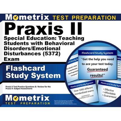 PRAXIS II Special Education: Teaching Students with Behavioral Disorders/Emotional Disturbances (5372) Exam Flashcard Study System, Nonbook von ,