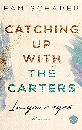 Fam Schaper - Catching up with the Carters - In your eyes - Preis vom 17.10.2026 19:25:27 h