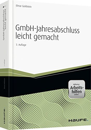 Elmar Goldstein - GmbH-Jahresabschluss leicht gemacht - inkl. Arbeitshilfen online (Haufe Praxisratgeber) - Preis vom 11.10.2026 15:43:13 h