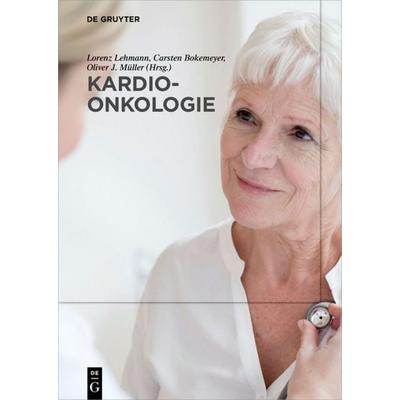 Kardio-Onkologie, Gebundene Ausgabe von , De Gruyter, 978-3-11-059149-1