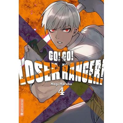 Go! Go! Loser Ranger! 04, Taschenbuch von Negi Haruba, Altraverse GmbH, 978-3-7539-2738-1