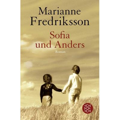 Sofia und Anders, Taschenbuch von Marianne Fredriksson, Fischer Taschenbuch Verlag