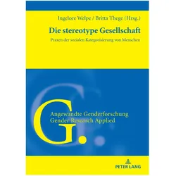 Die stereotype Gesellschaft, Fachbücher von Ingelore Welpe, Britta Thege