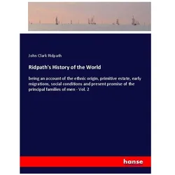 Ridpath's History of the World, Belletristik von John Clark Ridpath
