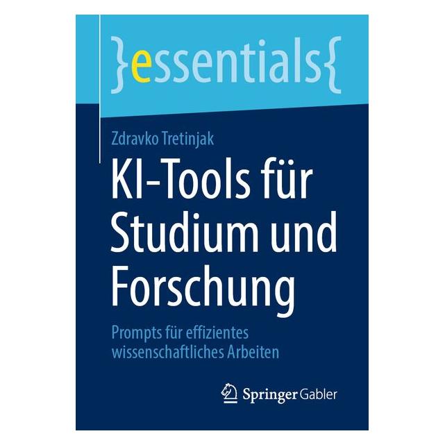 Springer KI-Tools für Studium und Forschung (Deutsch, Zdravko Tretinjak) (69207072)