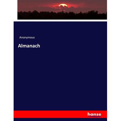 Almanach, Taschenbuch von Anonymous, Hansebooks, 978-3-7446-3911-8