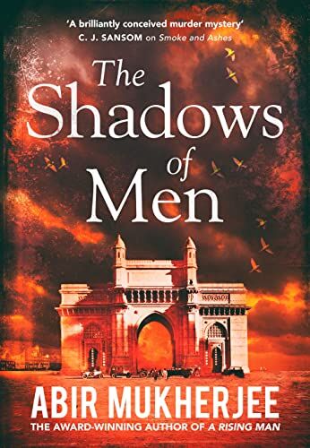 Abir Mukherjee - The Shadows of Men: ‘An unmissable series' The Times (Wyndham and Banerjee series, 5) - Preis vom 10.10.2026 11:48:34 h